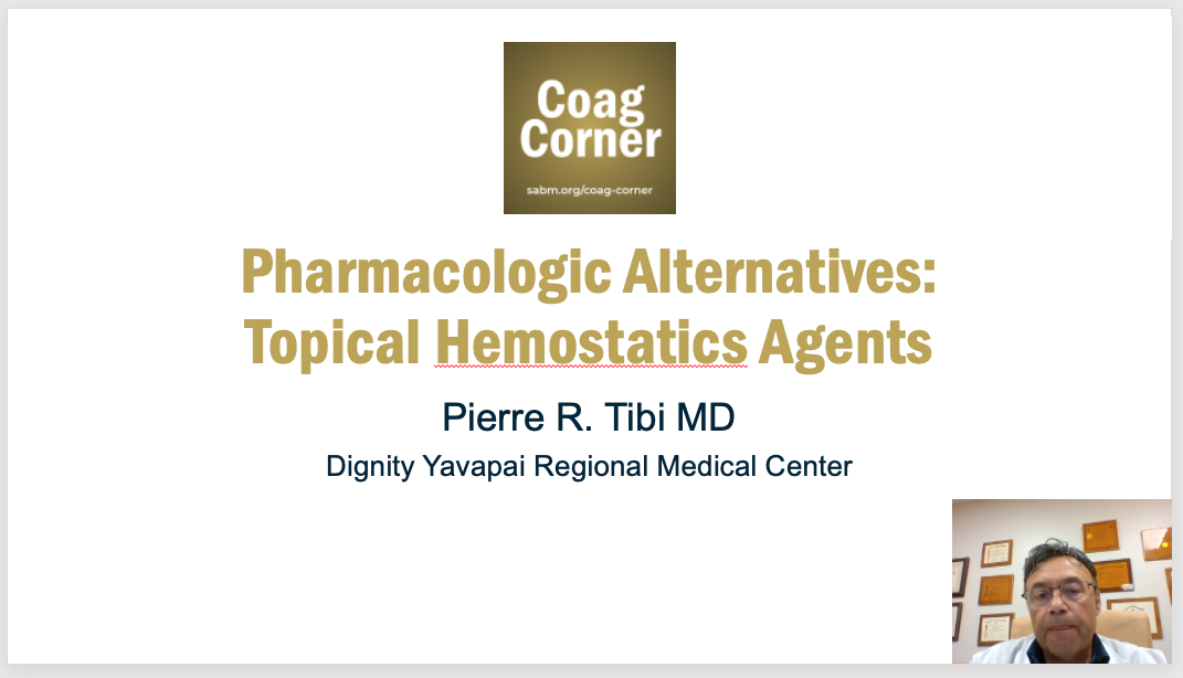 Coag Corner - Topical Hemostatics Agents
